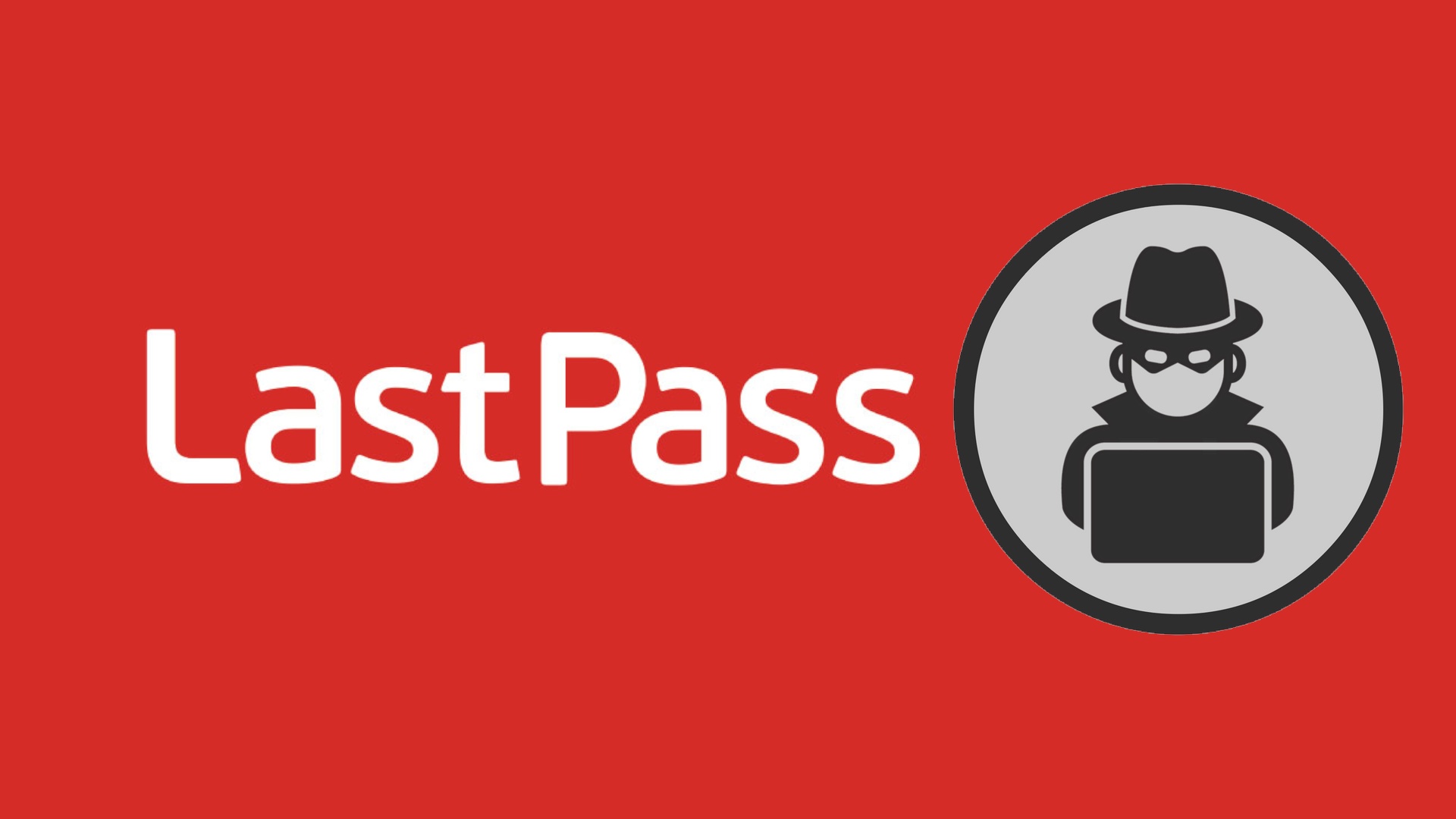 #Passwortmanager LastPass gehackt: Was ihr jetzt wissen und tun müsst