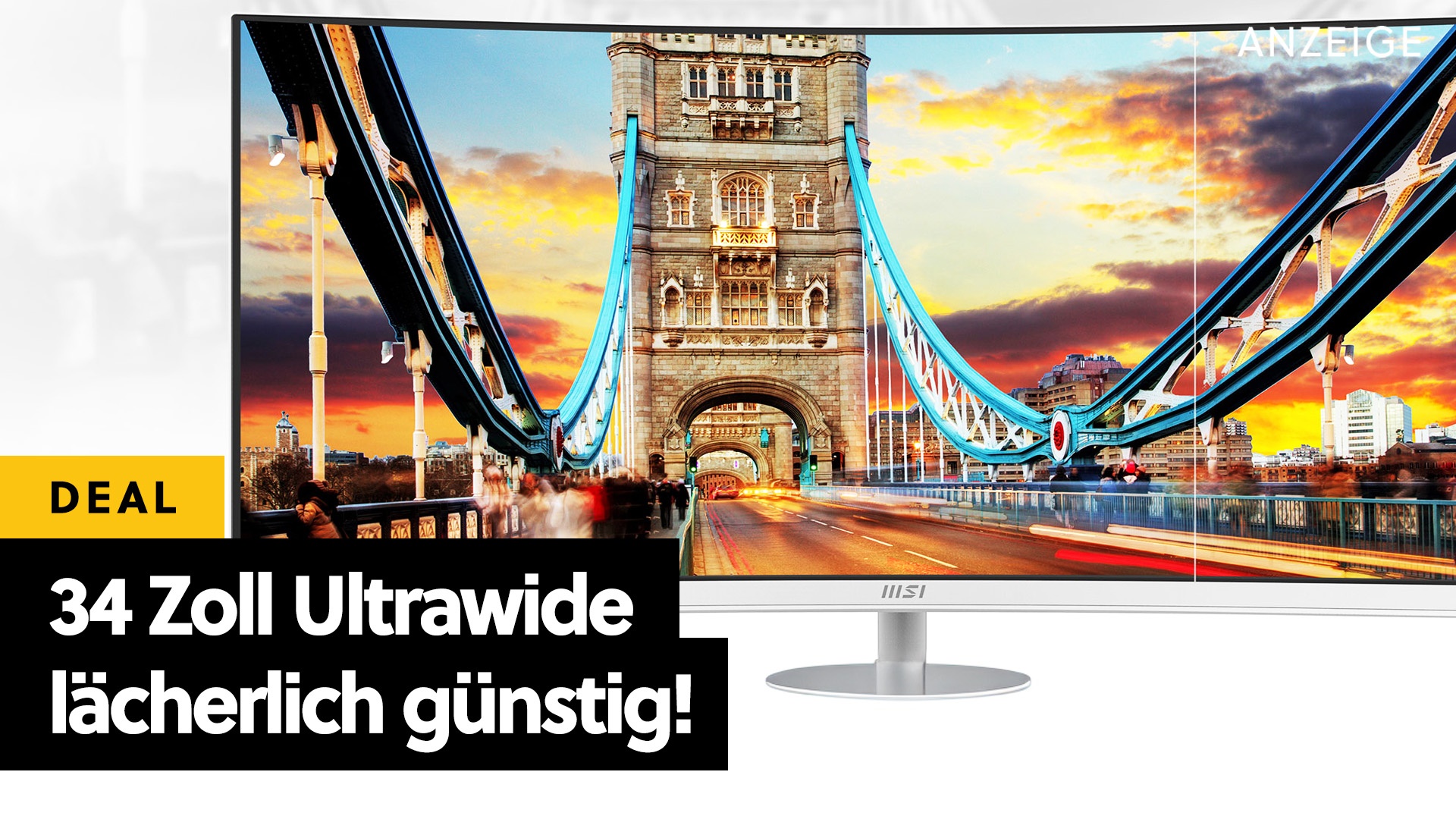 Ultrawide jetzt Ultragünstig: So günstig gab's einen 34 Zoll WQHD-Gaming-Monitor von MSI noch NIE!