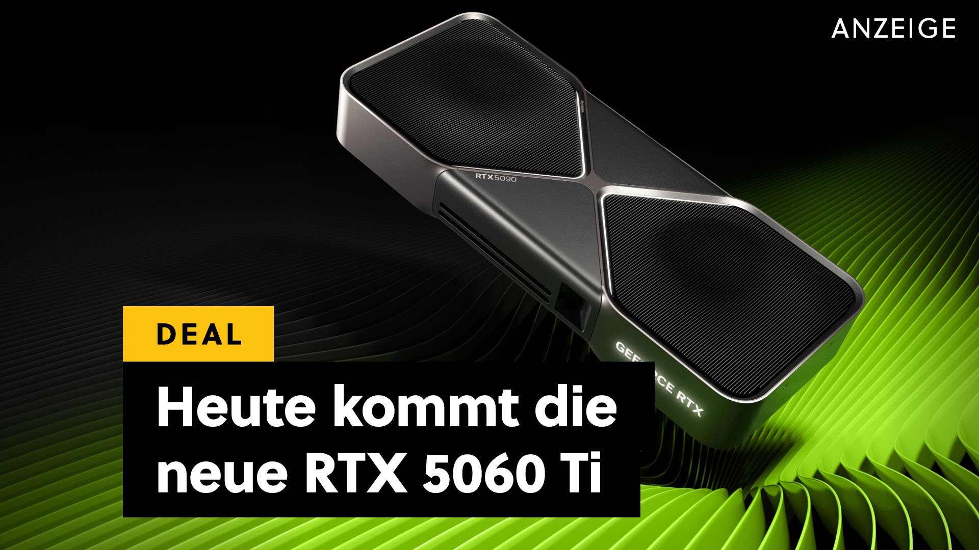Deals: Nvidia RTX 5060 Ti - Heute erscheint die neue Grafikkarte: Wir zeigen euch wo und wann [Anzeige]