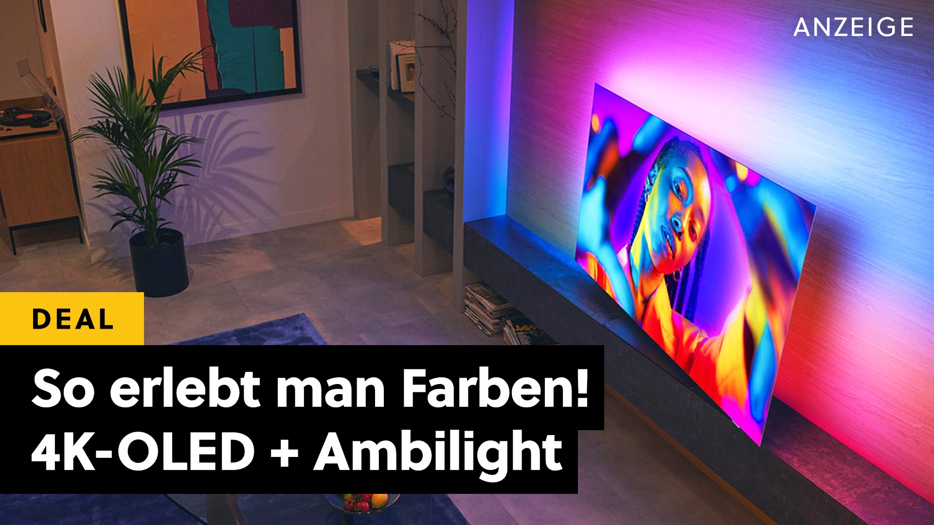 Deals: Ambilight-Hit - Philips haut eine starke Serie an 4K-OLED-TVs zu heißen Preisen raus! [Anzeige]