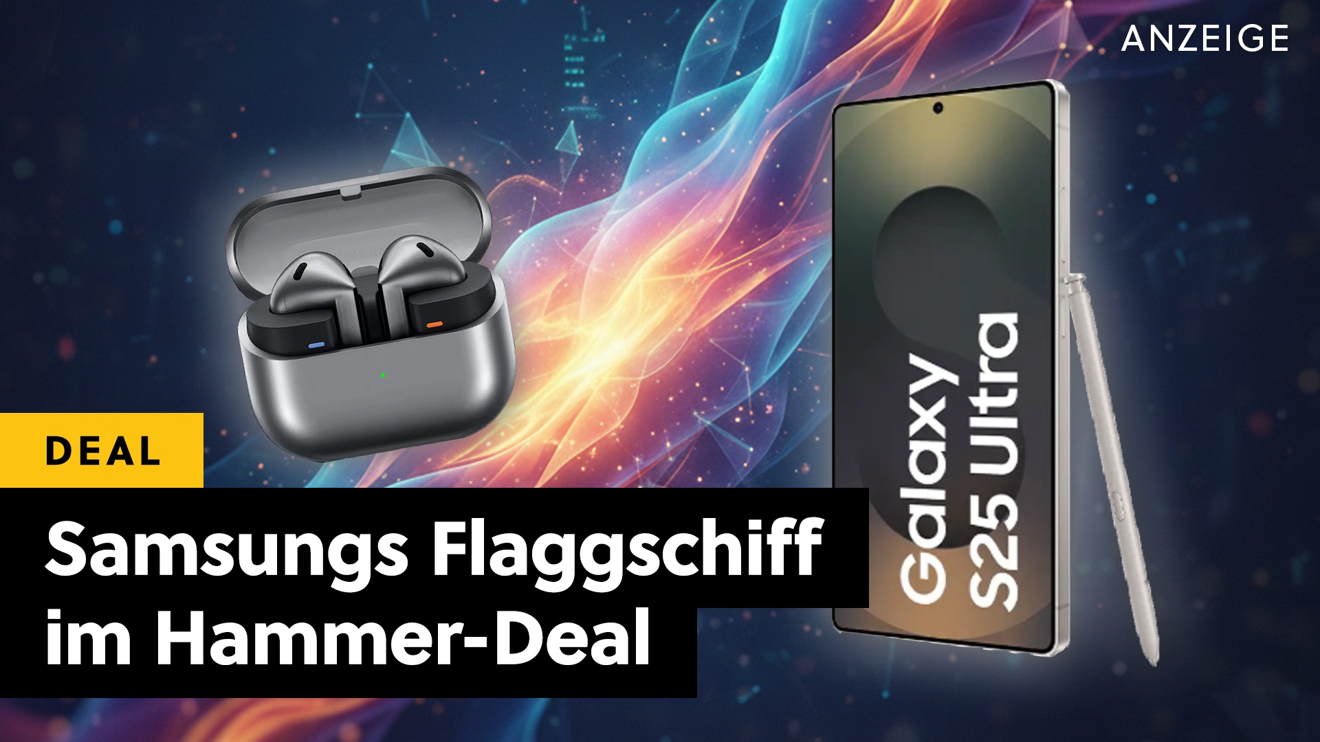 Deals: Tarif - 300 GB, Galaxy S25 Ulltra und Galaxy Buds 3 Pro zum Aktionspreis! [Anzeige]