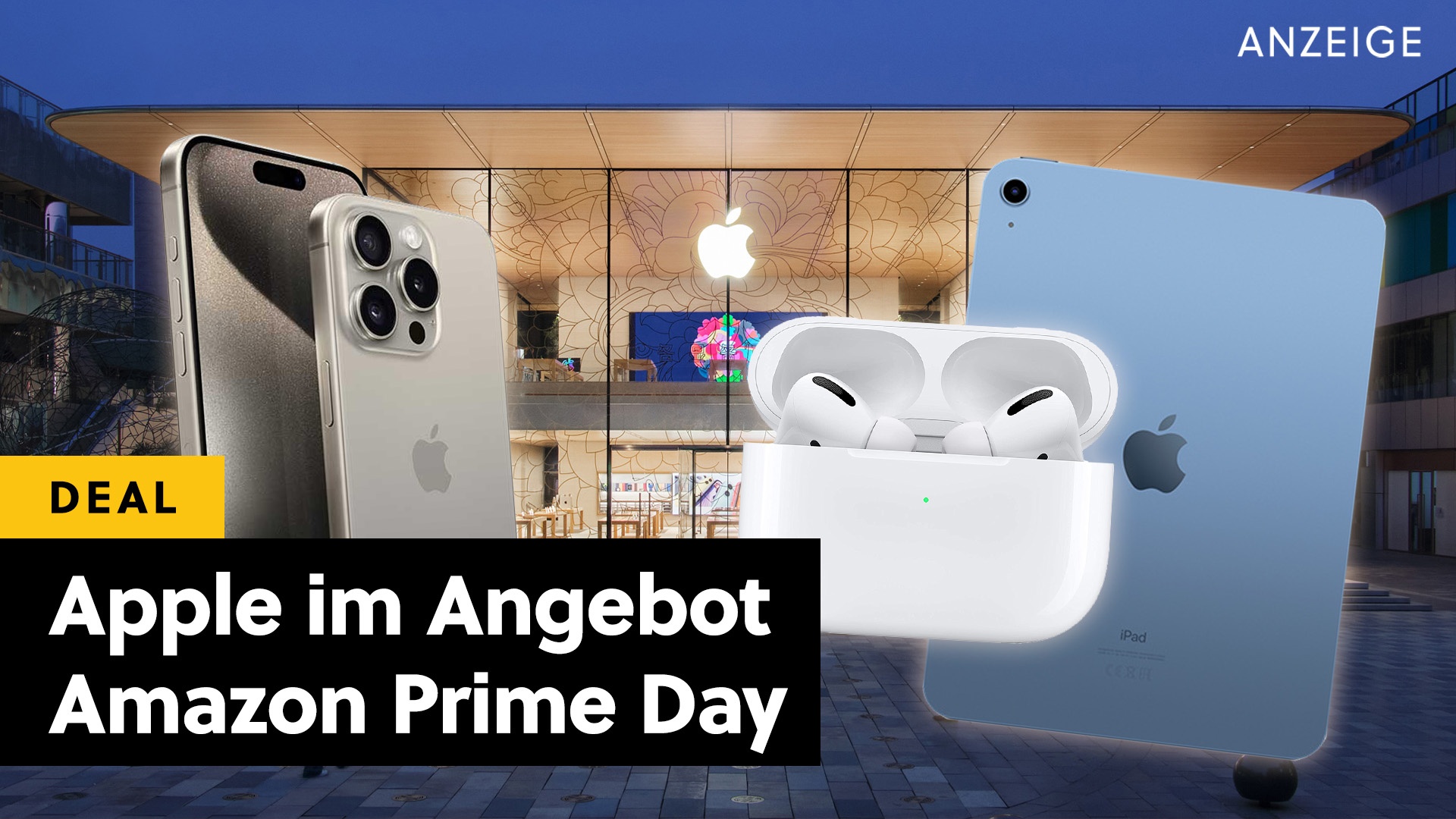 Die besten AppleAngebote zum Amazon Prime Day 2024 Wann es die besten