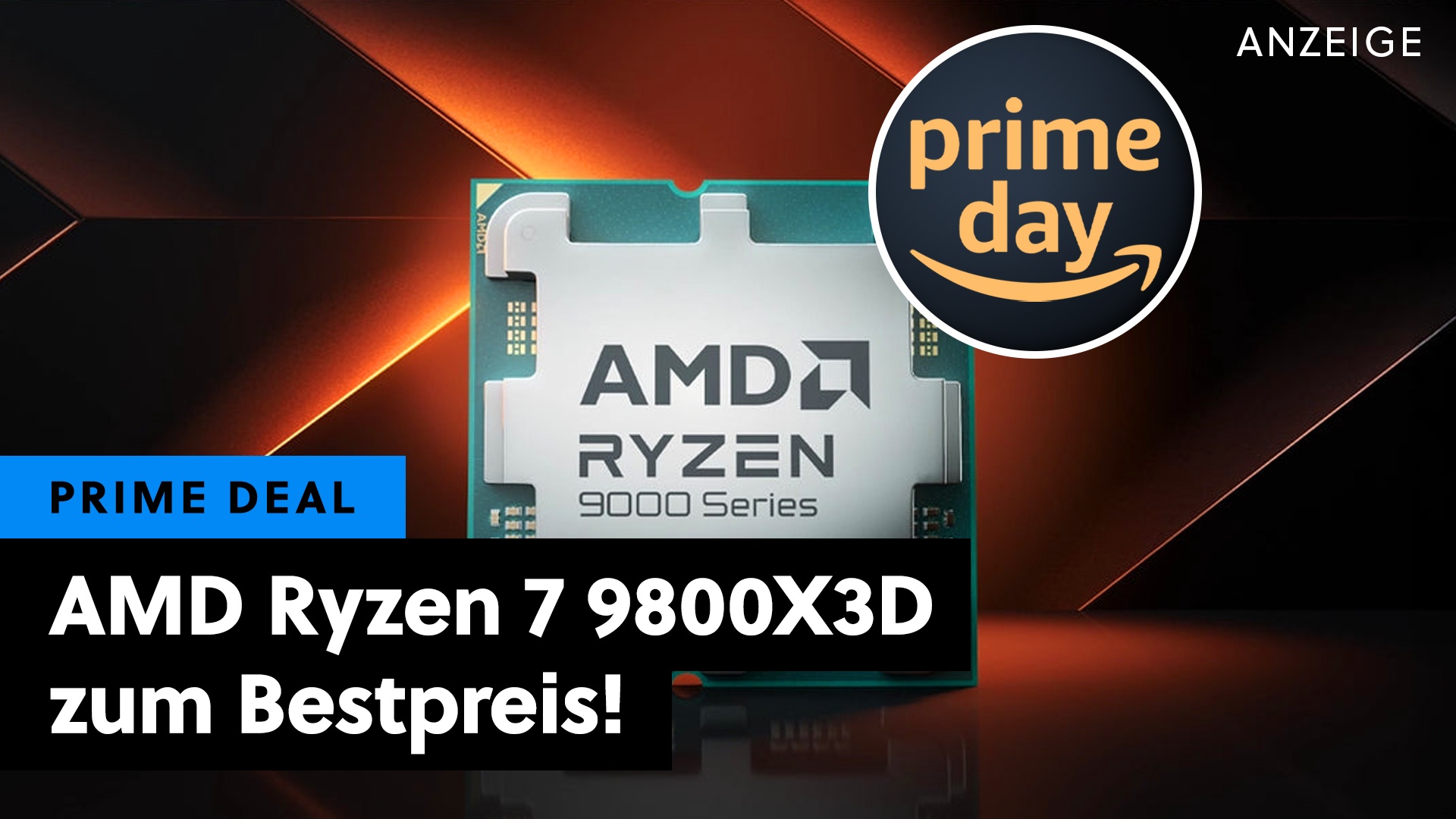 Amazon haut mit dem AMD 9800X3D die schnellste Gaming-CPU der Welt zum Bestpreis raus – schon Stunden vor dem Prime Day!