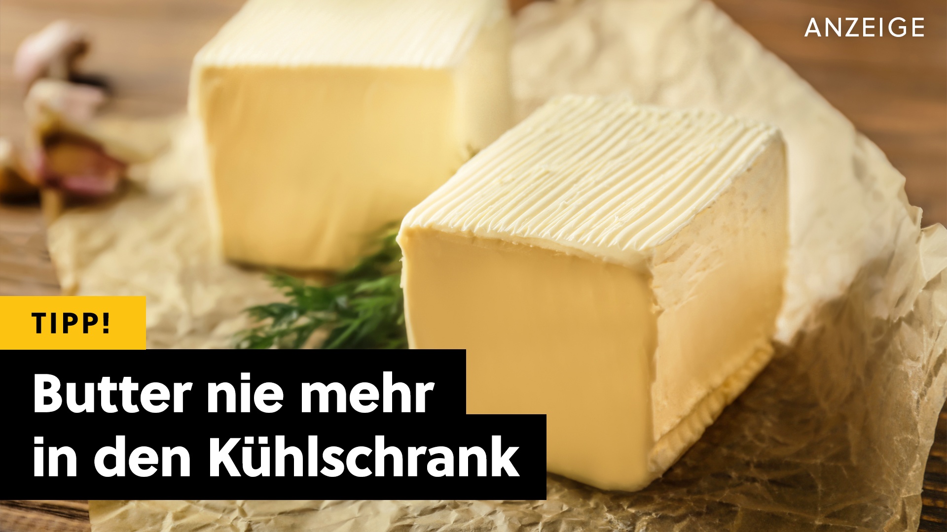 Deals: Butter - Dank dieser uralten Methode muss sie nicht in den Kühlschrank! [Anzeige]
