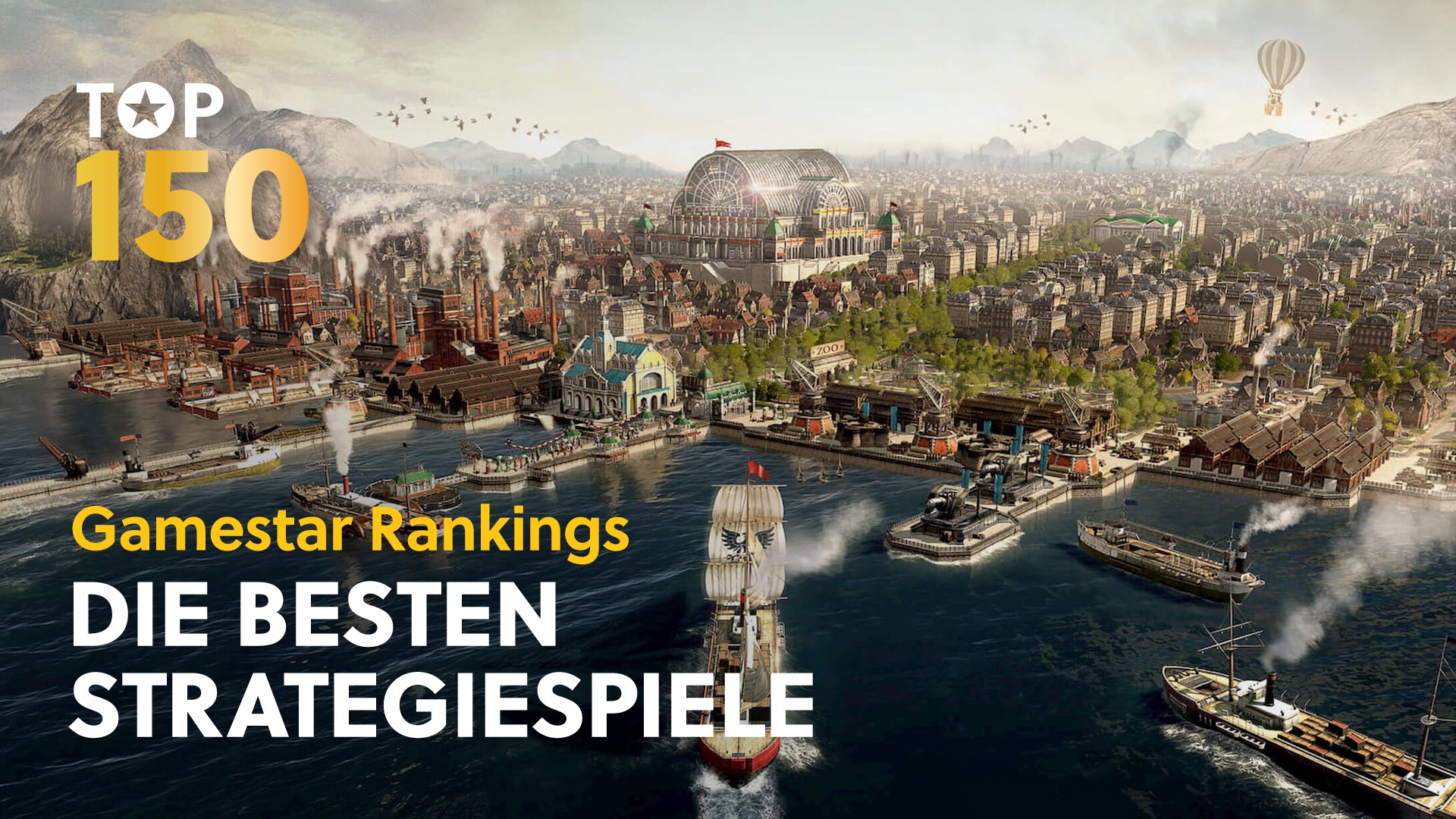 Die 150 besten Strategiespiele: Platz 2 ist das gigantischste Aufbauspiel überhaupt