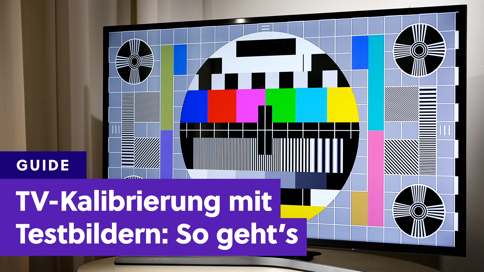 Nach über 70 getesteten Fernsehern So kalibriere ich meine TVs und ihr könnt es auch ohne