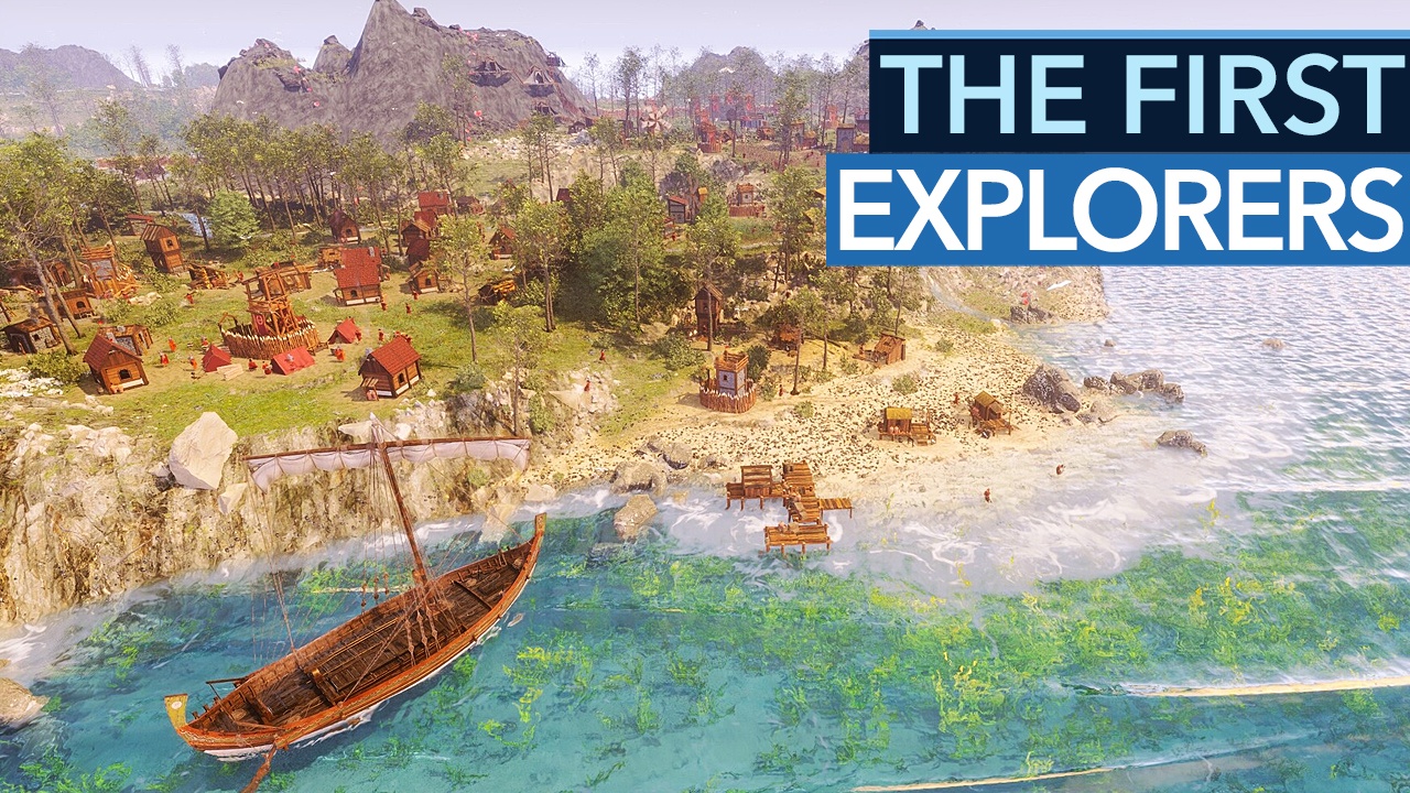 Video: The First Explorers - Vorschau-Video: Wir haben das neue Die Siedler gespielt.