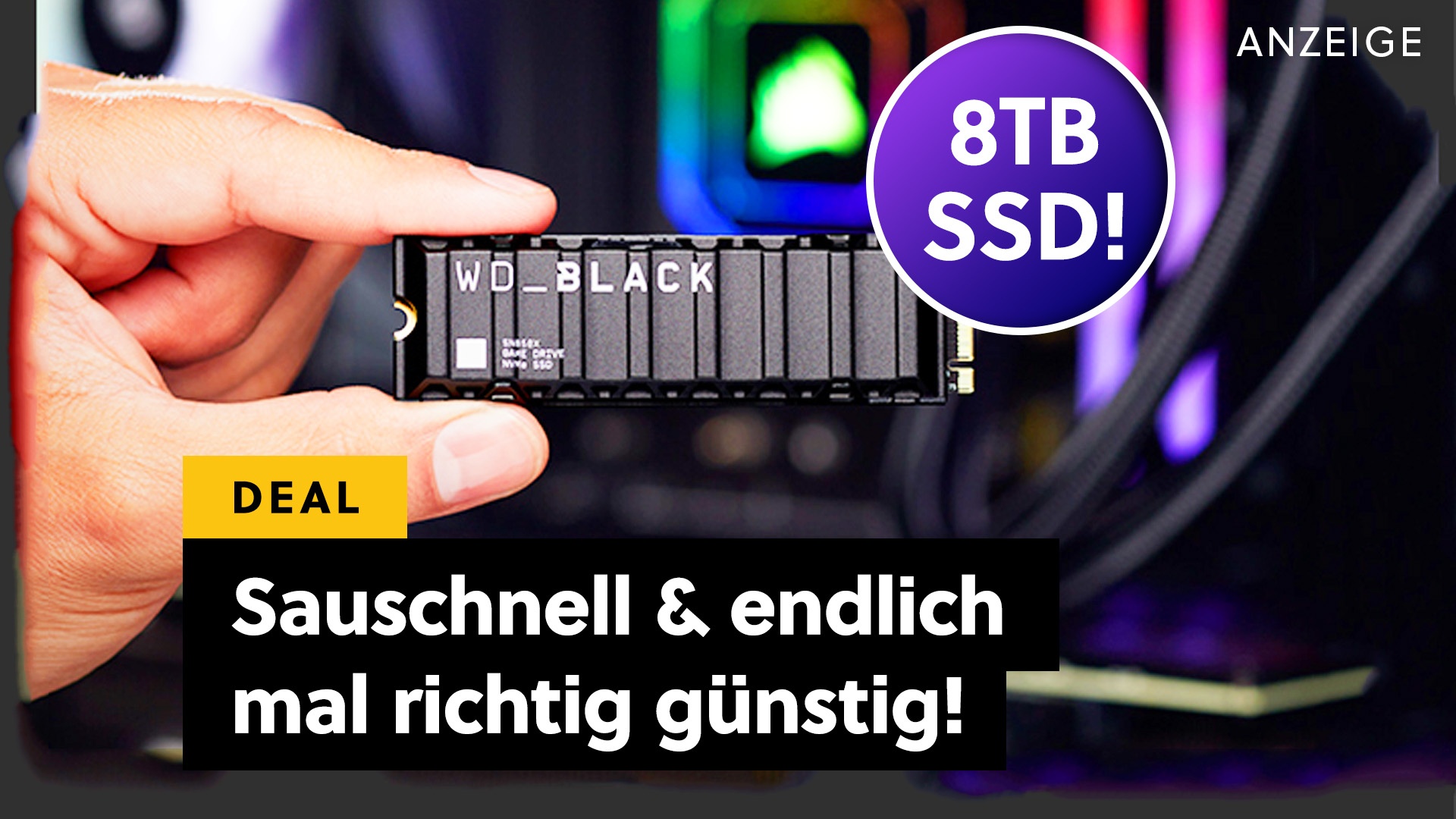 Deals: 8TB SSD im Sale - Endlich ist so eine riesen-SSD auch mal günstiger! [Anzeige]