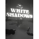 White Shadows