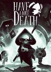 Have a Nice Death