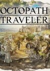 Octopath Traveler im Test - Famoses Oldschool-JRPG, überzogener Newschool-Preis