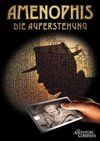 Amenophis: Die Auferstehung