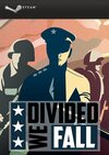 Divided We Fall