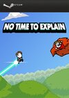 No Time To Explain Remastered