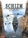 Schizm 2: Kameleon