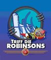 Triff die Robinsons