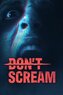 Don't Scream