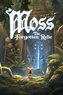 Moss: The Forgotten Relic