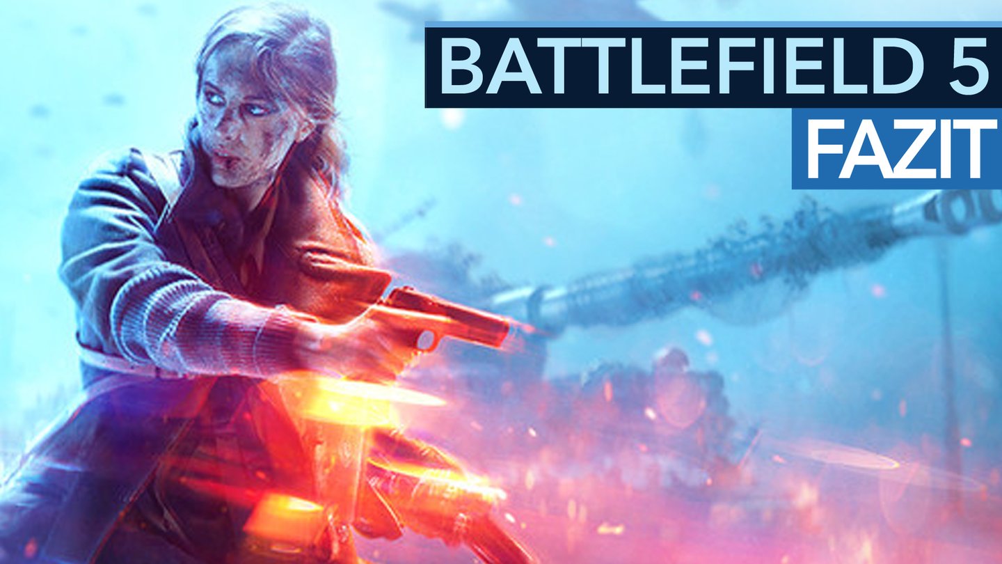 Battlefield 5 - Fazit vom Test-Event: Alle Maps, Modi + Singleplayer gespielt (Video)
