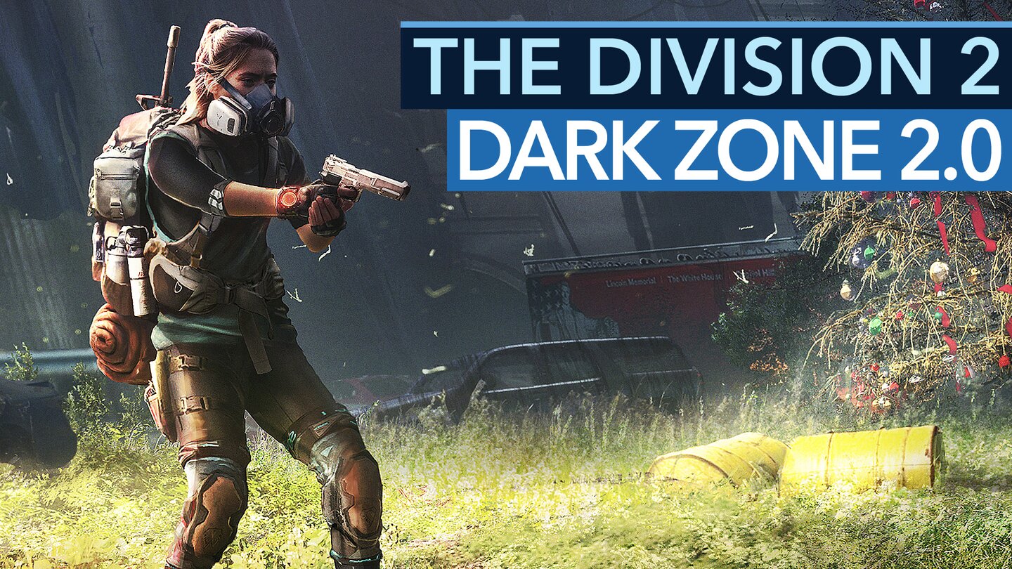 Dark Zone 2.0 in The Division 2 - Vorschau-Video: Was hat Ubisoft aus Teil 1 gelernt?