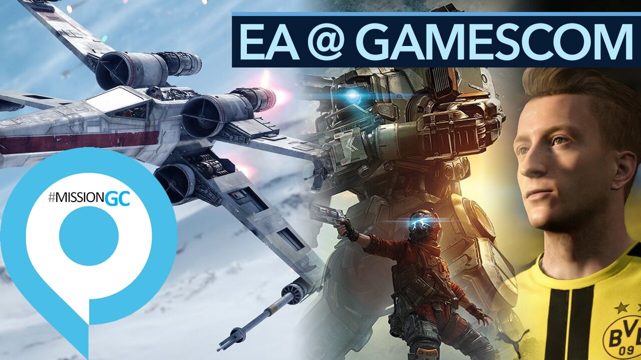 EA auf der gamescom - Neues zu X-Wing-VR, Titanfall 2 + FIFA 17