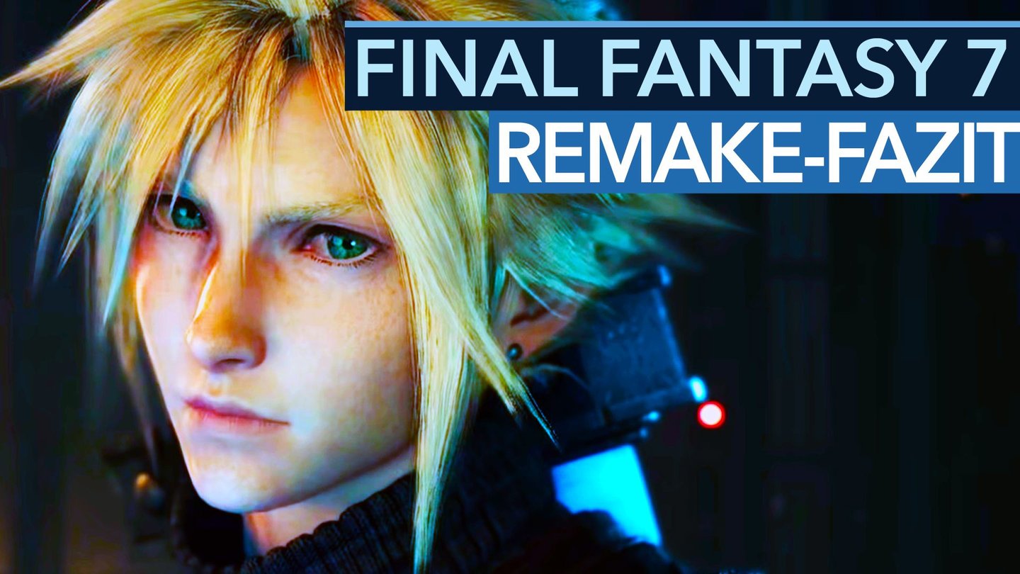 Final Fantasy 7 Remake - Fazit-Video zur Rollenspiel-Neuauflage