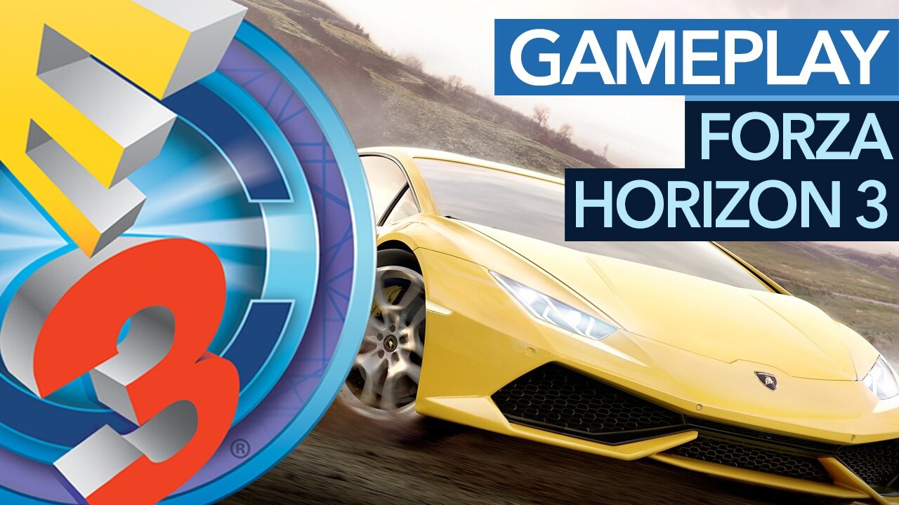 Forza Horizon 3 - Angespielt-Video zum Open-World-Rennspiel