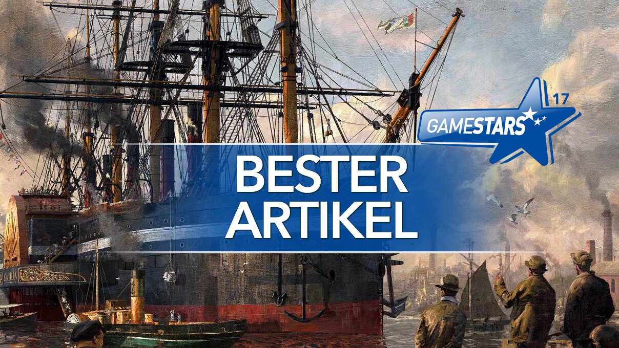 GameStars 2017: Bester Artikel des Jahres - Video: Alles andere als gewöhnlich