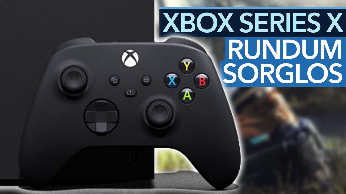 Rundum Sorglos mit der Xbox Series X