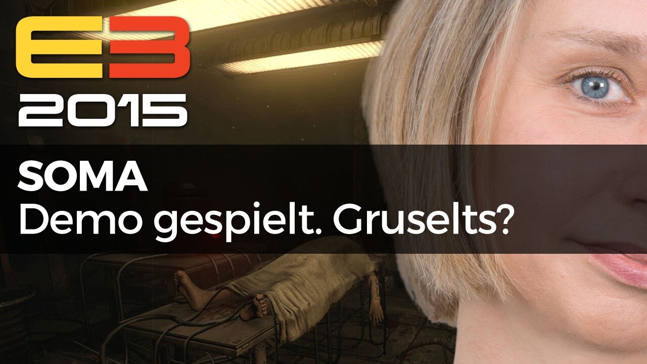 SOMA - Video-Fazit zur E3-Demo des Anmesia-Nachfolgers