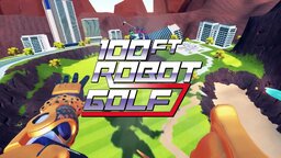 100ft Robot Golf - Launch-Trailer zum zerstörungswütigen VR-Sportspiel