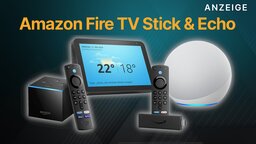 Amazon: Jetzt Fire TV-Sticks und Echo-Lautsprecher bis zu 50% günstiger sichern