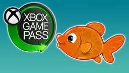 Dank des Game Pass bekomme ich von Spielen so viel mit wie ein Goldfisch