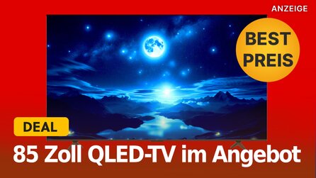 85 Zoll QLED-Fernseher zum besten Preis aller Zeiten: Im neuen MediaMarkt-Sale gibt’s diesen riesigen 4K-TV mit 144Hz jetzt im Top-Angebot!