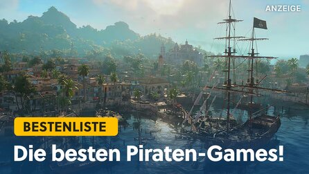 Seeschlachten, offene Spielwelten und Schätze: Das sind die besten Piratenspiele aller Zeiten!