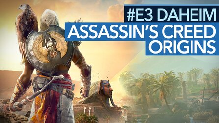 Assassins Creed: Origins - Angespielt-Video: Assassine trifft Witcher und Dark Souls. Wie geht das?