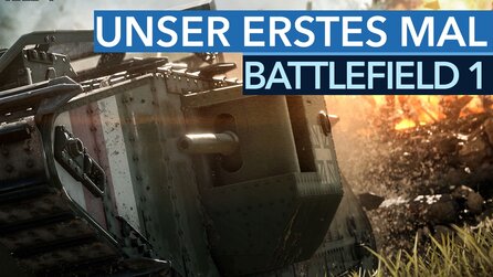 Battlefield 1 - Ingame-Szenen aus unserer ersten Schlacht