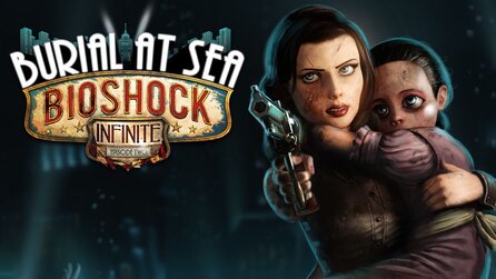 Bioshock Infinite - Burial at Sea - Episode Two »kommt bald«