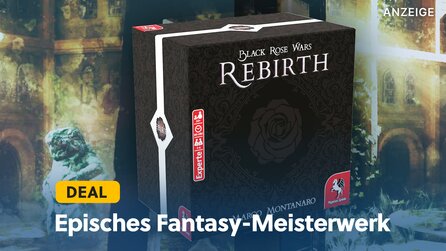 Black Rose Wars: Rebirth ist nicht nur eins der epischten Brettspiele mit Fantasy-Setting, ihr könnt es euch aktuell sogar zum Schnäppchenpreis sichern!