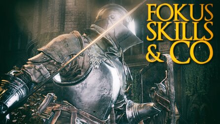 Dark Souls 3 - Tipp-Video: Fokus-System, FP-Punkte + Waffenkunst erklärt