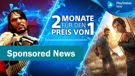 PlayStation Now - PS Now jetzt zwei Monate zum Preis von einem + Neue Titel im August (Advertorial)