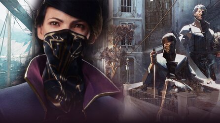 Dishonored 2 - Unser erstes Fazit zur Review-Fassung