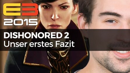 Dishonored 2 - Video-Fazit zur Ankündigung