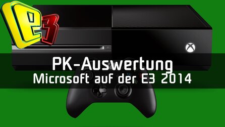 E3 2014: Microsoft-PK-Analyse - Jetzt geht’s um die Spiele