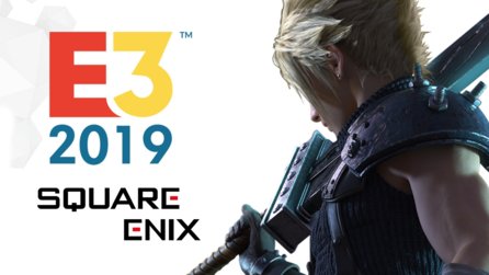 E3 2019 - Square Enix-PK-Highlights: Final Fantasy 7, Avengers + mehr