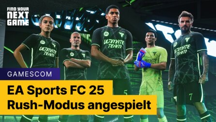 gamescom-Preview: EA Sports FC 25 Rush ist genau der Modus, der euch perfekt zwischendurch unterhalten wird