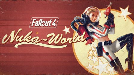 Fallout 4 - Gameplay-Trailer zum finalen DLC »Nuka-World«
