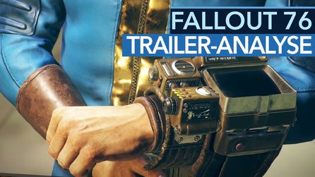 Fallout 76 - Trailer-Analyse: Prequel als Online-Ableger?
