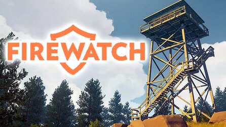 Firewatch - Hübsche Grafik, tolle Dialoge: PC-Demo im Video