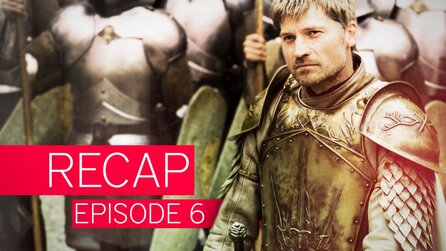 Game of Thrones - Staffel 6: Recap-Video zu Folge 6 »Blood of My Blood«